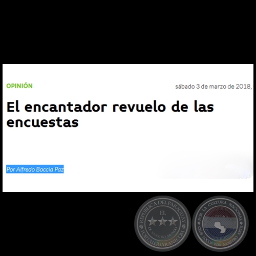 EL ENCANTADOR REVUELO DE LAS ENCUESTAS - Por ALFREDO BOCCIA PAZ - Sábado, 03 de Marzo de 2018 